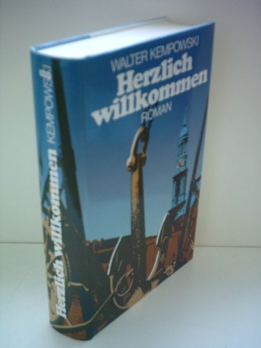 Walter Kempowski: Herzlich willkommen [hardcover]