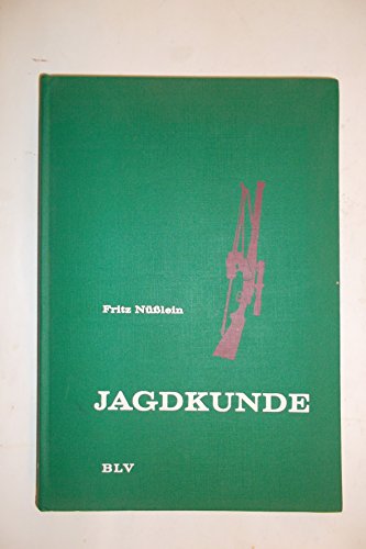 Jagdkunde. Ein Lehrbuch zur Einführung in das Waidwerk.