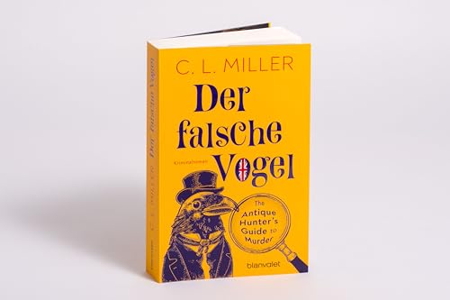 Der falsche Vogel: Kriminalroman - Da wird Miss Marple blass: Freya und Tante Carole knacken jeden Fall! (Ein Fall für Freya und Tante Carole, Band 1)