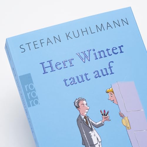 Herr Winter taut auf: Für alle, die "Ein Mann namens Ove" lieben.