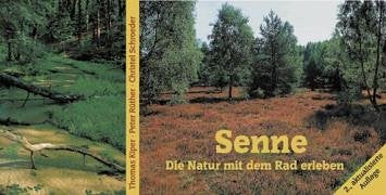 Senne. Die Natur mit dem Rad erleben. Radwanderbuch und Naturführer