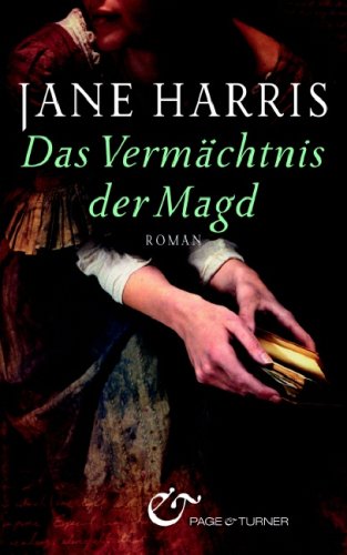 Das Vermächtnis der Magd: Roman