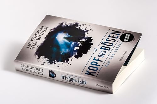 Im Kopf des Bösen - Ken und Barbie: Kriminalroman - Authentischer True-Crime-Thriller von den SPIEGEL-Bestsellerautoren Petra Mattfeldt und Axel Petermann (Die "Im Kopf des Bösen"-Reihe, Band 2)