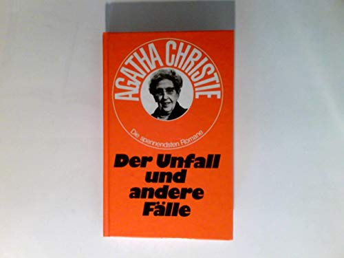 Der Unfall und andere Fälle.