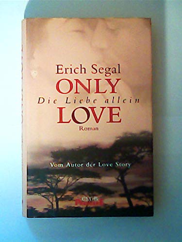 Only love, die Liebe allein