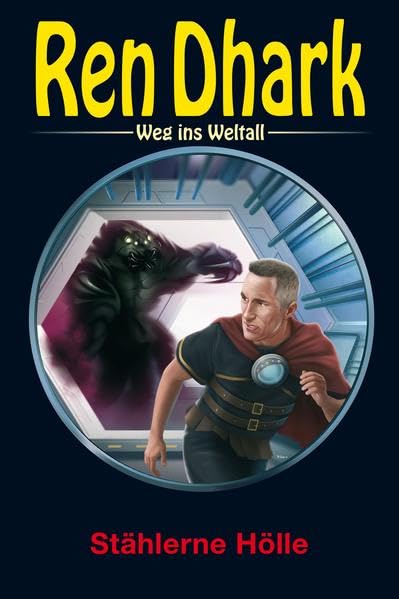 Ren Dhark – Weg ins Weltall 102: Stählerne Hölle