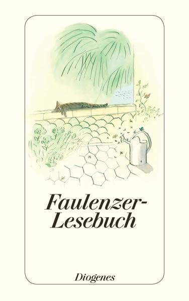 Faulenzer-Lesebuch: Geschichten und Gedanken zum Entspannen. Originalausgabe (detebe)