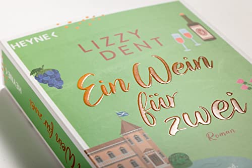 Ein Wein für zwei: Roman – »Herrlich erfrischend. Ein großer Spaß.« Beth O'Leary