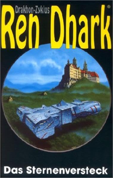 Ren Dhark, Drakhon Zyklus, Bd.9, Das Sternenversteck: Hrsg. v. Hajo F. Breuer.