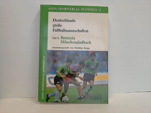 Deutschlands große Fußballmannschaften 5. Borussia Mönchengladbach