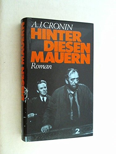 Hinter diesen Mauern : Roman.