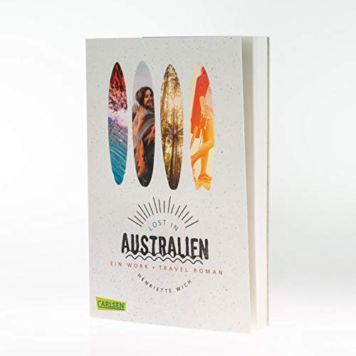 Lost in Australien: Ein Work & Travel-Roman