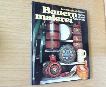Bauernmalerei : Motive, Muster, Malanleitung.