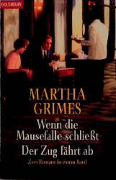 Wenn die Mausefalle schließt / Der Zug fährt ab: Zwei Romane in einem Band (Goldmann Allgemeine Reihe)