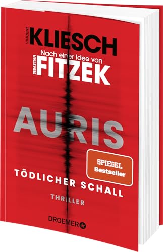 Tödlicher Schall: Auris. Nach einer Idee von Sebastian Fitzek | Band 5 der SPIEGEL Bestseller-Thriller-Reihe (Ein Jula und Hegel-Thriller, Band 5)