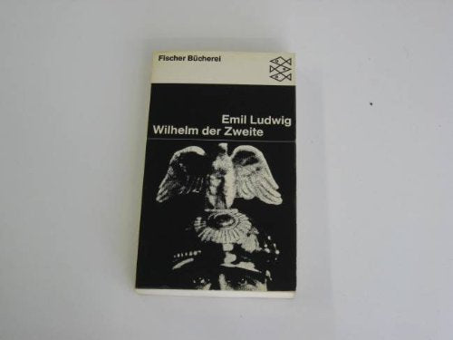 Wilhelm der Zweite. Fischer-Bücherei , 913