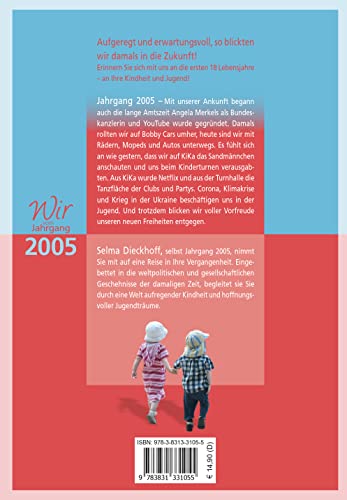 Wir vom Jahrgang 2005 - Kindheit und Jugend - Geschenkbuch zum 20. Geburtstag - Jahrgangsbuch mit Geschichten, Fotos und Erinnerungen mitten aus dem ... mitten aus dem Alltag (Jahrgangsbände)