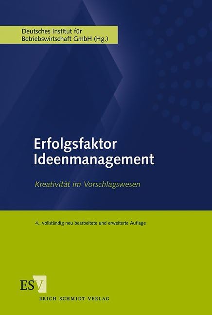 Erfolgsfaktor Ideenmanagement: Kreativität im Vorschlagswesen
