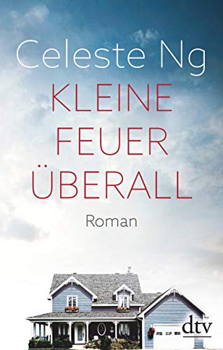 Kleine Feuer überall: Das Buch zur erfolgreichen TV-Serie mit Reese Witherspoon