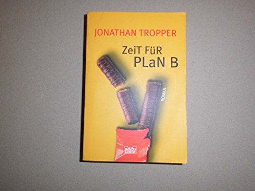 Zeit für Plan B (Allgemeine Reihe. Bastei Lübbe Taschenbücher)