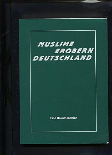 Muslime erobern Deutschland eine Dokumentation