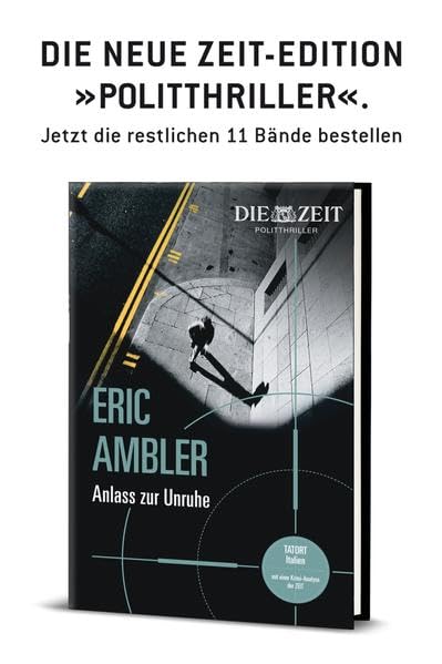 Anlass zur Unruhe: Gebundene Ausgabe aus der 12teiligen Zeit-Politthriller-Edition (ZEIT Kriminalromane)