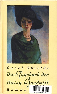 Das Tagebuch der Daisy Goodwill: Roman