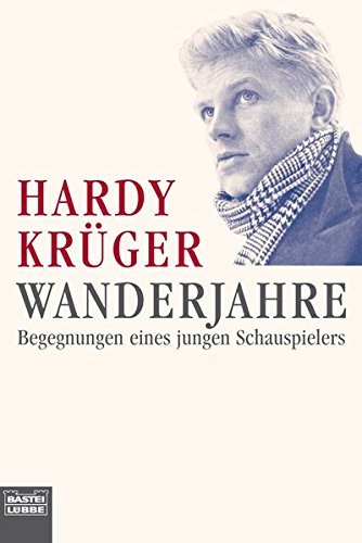 Wanderjahre: Begegnungen eines jungen Schauspielers