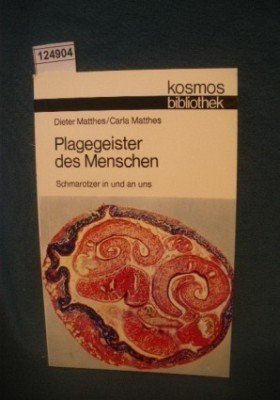 Plagegeister des Menschen