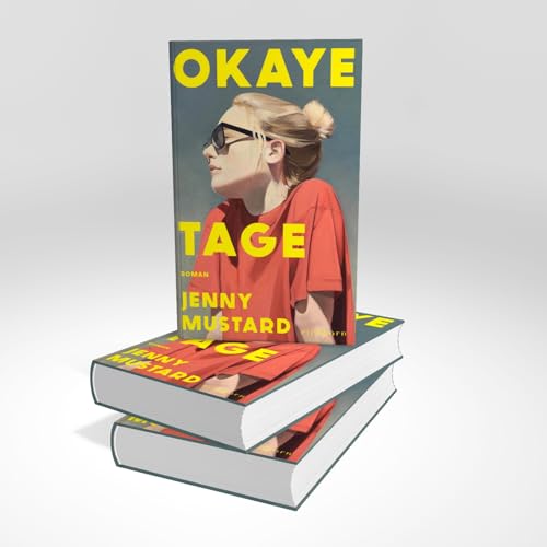 Okaye Tage: Ein umwerfend schöner Roman über Liebe, Sex und die Suche nach dem eigenen Platz in der Welt