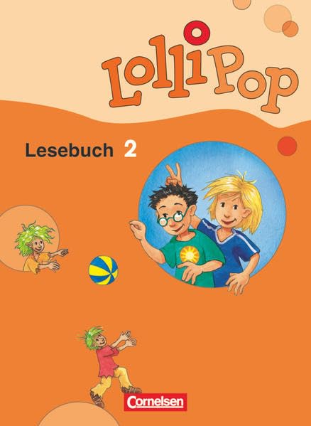 Lollipop Lesebuch - Aktuelle Ausgabe - 2. Schuljahr: Schülerbuch