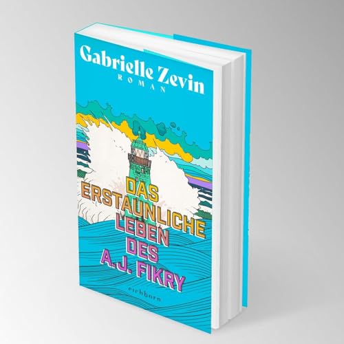 Das erstaunliche Leben des A.J. Fikry: Roman
