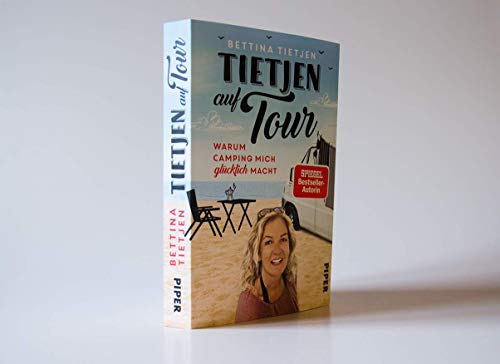 Tietjen auf Tour: Warum Camping mich glücklich macht