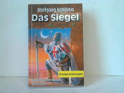 Das Siegel: Ein historischer Roman