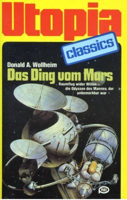 Das ding vom Mars. Utopia Classics.(tb.)