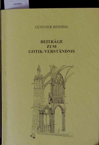 Beiträge zum Gotik-Verständnis.