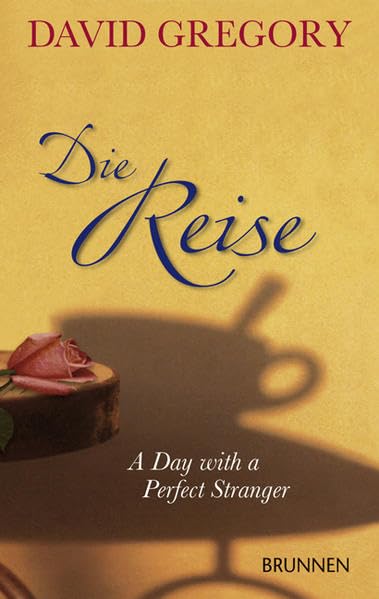 Die Reise: A Day with a Perfect Stranger