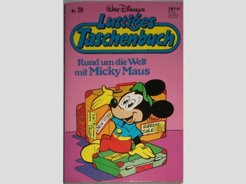 Lustiges Taschenbuch LTB Nr. 70 - Rund Um Die Welt Mit Micky Maus