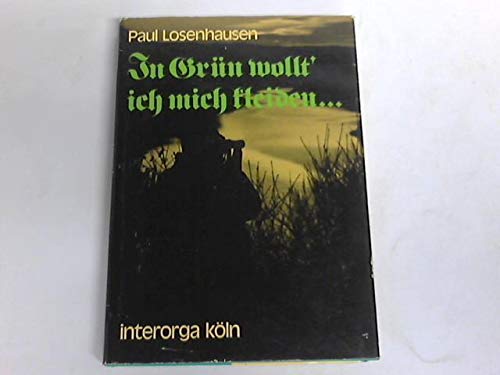In Grün wollt' ich mich kleiden...