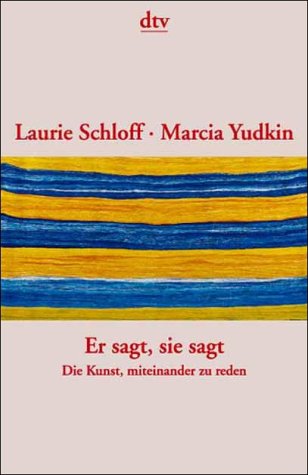 Er sagt, sie sagt: Die Kunst, miteinander zu reden (dtv Unterhaltung)