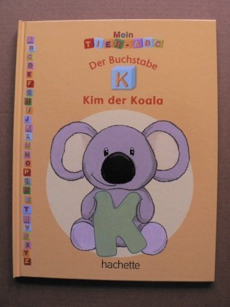 Mein Tier-ABC: Der Buchstabe K - Kim, der Koala
