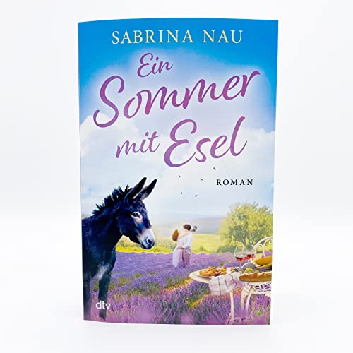 Ein Sommer mit Esel: Roman | Ein atmosphärischer Provence-Roman über Mütter, Töchter und die Liebe