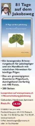 81 Tage auf dem Jakobsweg: Von Reinach/Basel nach Santiago de Compostela