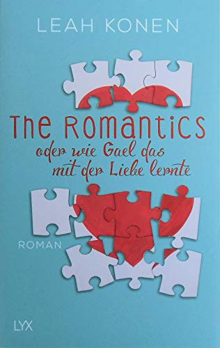 The Romantics, oder wie Gael das mit der Liebe lernte