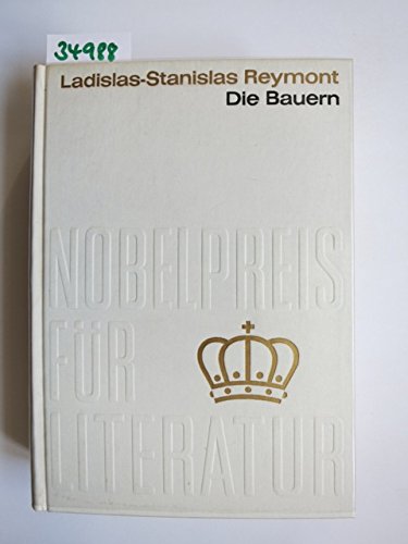 Die Bauern. Aus der Sammlung Nobelpreis für Literatur 1924
