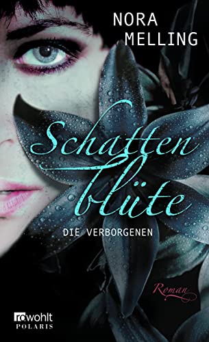 Schattenblüte: Die Verborgenen