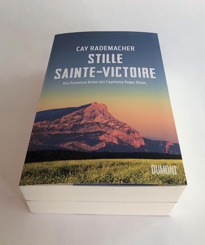Stille Sainte-Victoire: Ein Provence-Krimi mit Capitaine Roger Blanc (Capitaine Roger Blanc ermittelt, Band 10)
