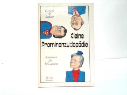 Kleine Prominenzyklopädie. Kindereien für Erwachsene