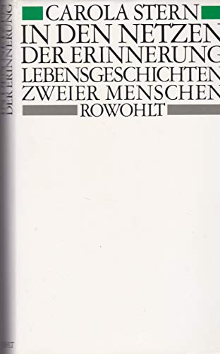 In den Netzen der Erinnerung: Lebensgeschichten zweier Menschen