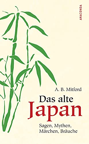 Das alte Japan, Sagen, Mythen, Märchen, Bräuche
